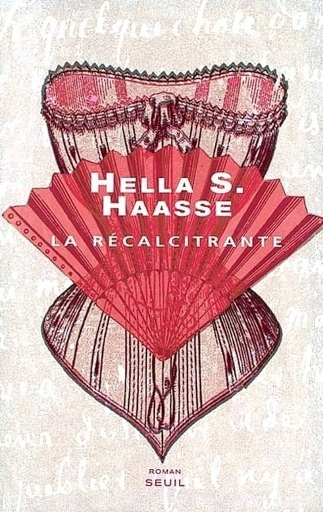 Livre La récalcitrante - Hella S. Haasse (Livre d'occasion) - ISBN 2020228807