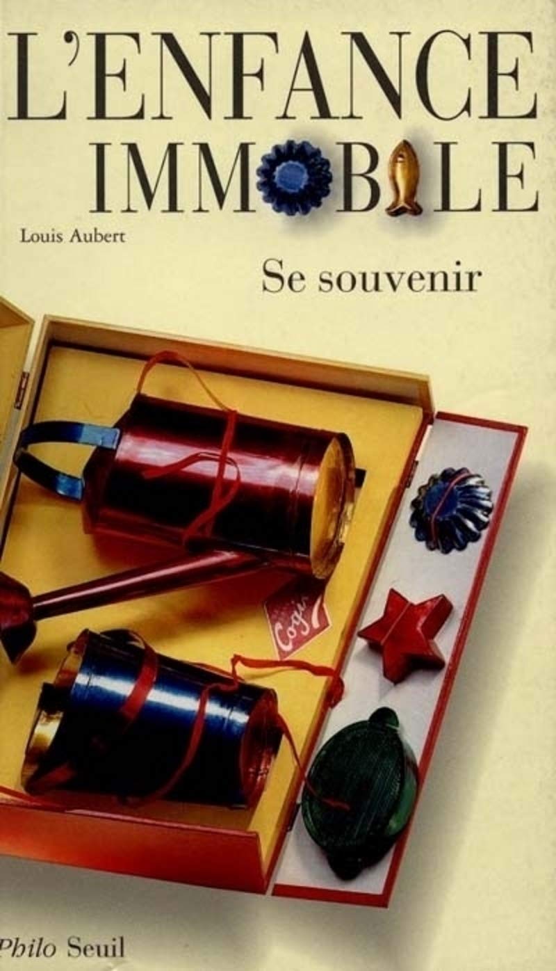 Livre L'enfance immobile: Se souvenir - Louis Aubert (Livre d'occasion) - ISBN 2020249758