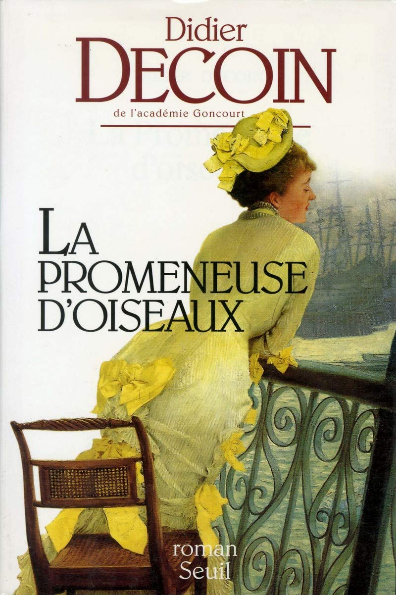 Livre La promeneuse d'oiseaux - Didier Decoin (Livre d'occasion) - ISBN 2020251590