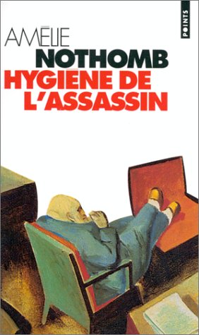 Livre Hygiène de l'assassin (Amélie Nothomb) (Livre d'occasion) - ISBN 202025462X