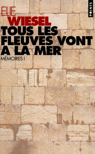 Livre Tous les fleuves vont à la mer - Elie Wiesel (Livre d'occasion) - ISBN 2020285215