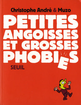 Livre Petites angoisses et grosses phobies - Christophe André (Livre d'occasion) - ISBN 2020402726