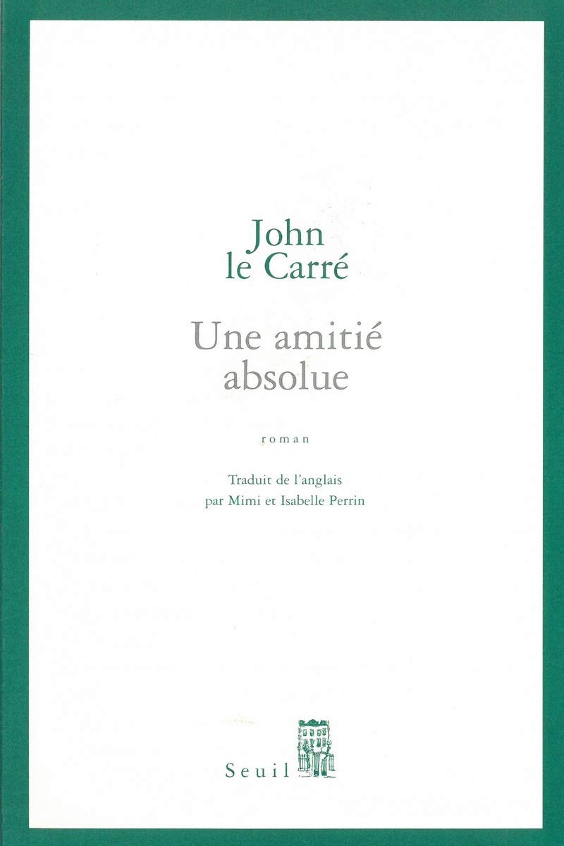 Livre Une amitié absolue - John Le Carré (Livre d'occasion) - ISBN 2020633434