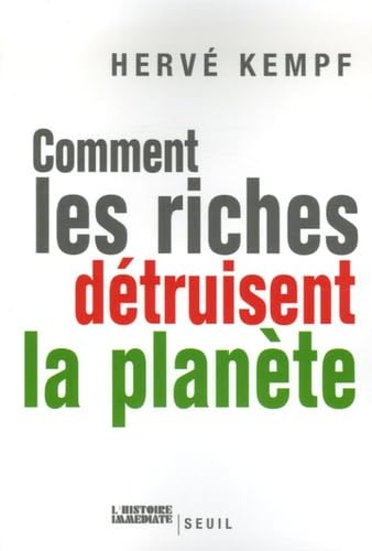Livre Comment les riches détruisent la planète (Hervé Kempf) (Livre d'occasion) - ISBN 202089632X