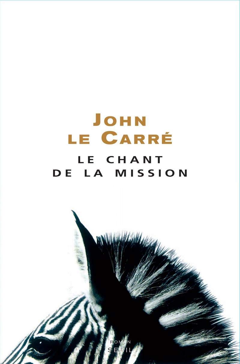 Livre Le chant de la mission - John Le Carré (Livre d'occasion) - ISBN 2020898225