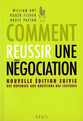 Livre Comment réussir une négociation (William Ury Bruce / Patton Roger Fisher) (Livre...