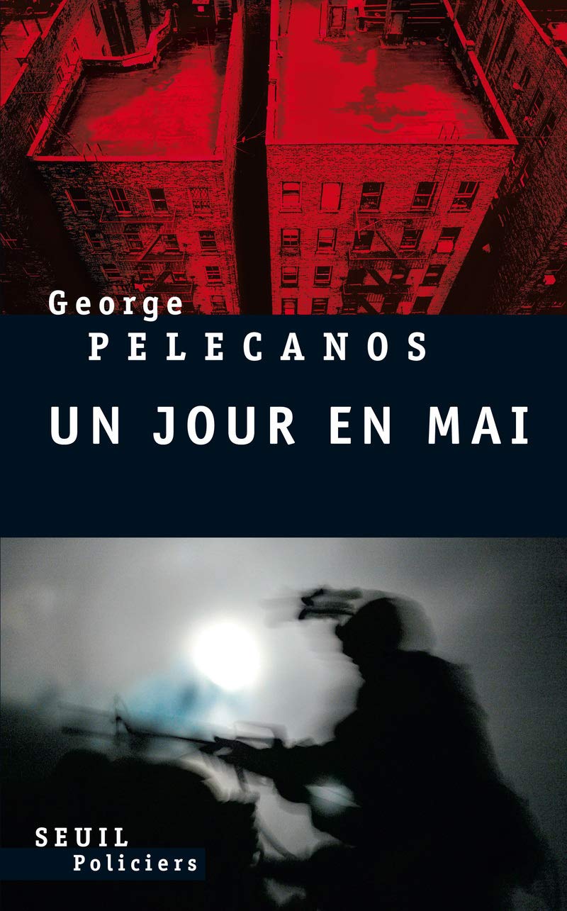 Un jour en mai - George Pelecanos