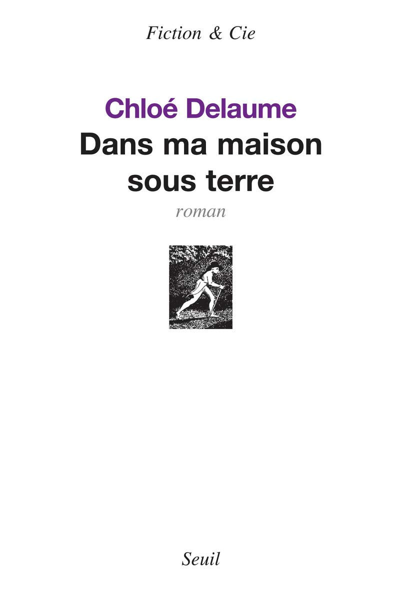 Livre Dans ma maison sous terre (Chloé Delaume) (Livre d'occasion) - ISBN 2020983028