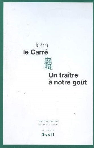 Livre Un traître à notre goût - John Le Carré (Livre d'occasion) - ISBN 2021027686