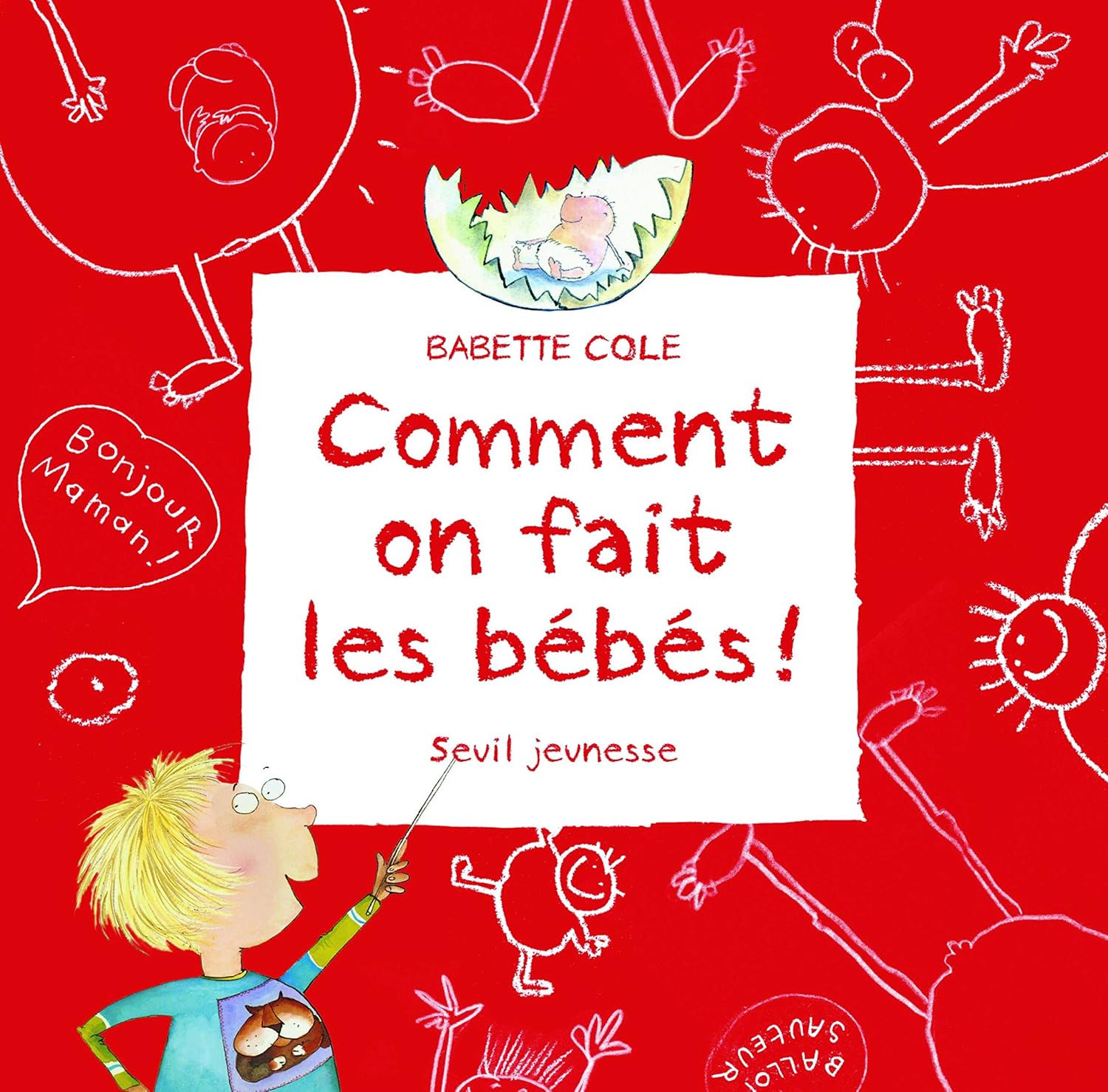 Livre Comment on fait les bébés ? - Babette Cole (Livre d'occasion) - ISBN 2021086135
