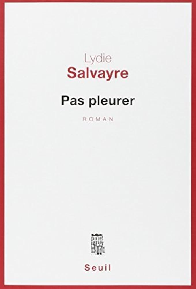 Livre Pas pleurer - Lydie Salvayre (Livre d'occasion) - ISBN 2021116190
