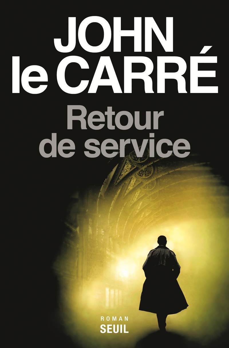Livre Retour de service - John Le Carré (Livre d'occasion)