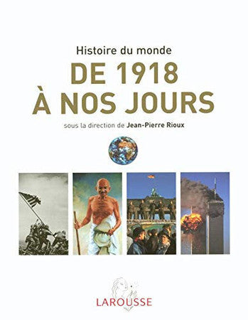 Livre L'histoire du monde. de 1918 à nos jours: afrique, amériques, europe, extrême-orient,...