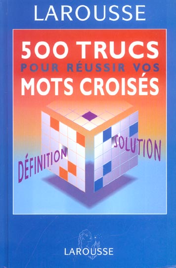 Livre 500 trucs pour réussir vos mots croisés (Livre d'occasion) - ISBN 2035602254