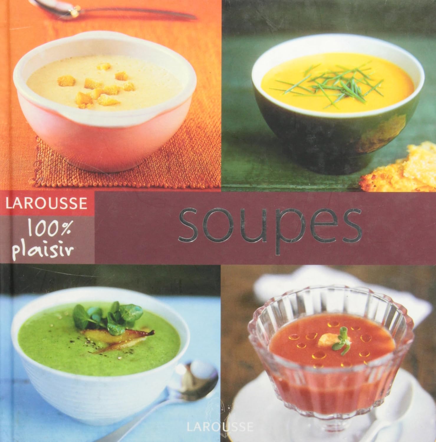 Livre Soupes - Collectif (Livre d'occasion) - ISBN 2035605229
