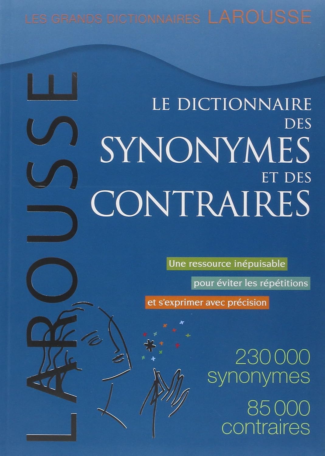 Livre Le dictionnaire des synonymes et des contraires - Collectif (Livre d'occasion) - ISBN 20358...