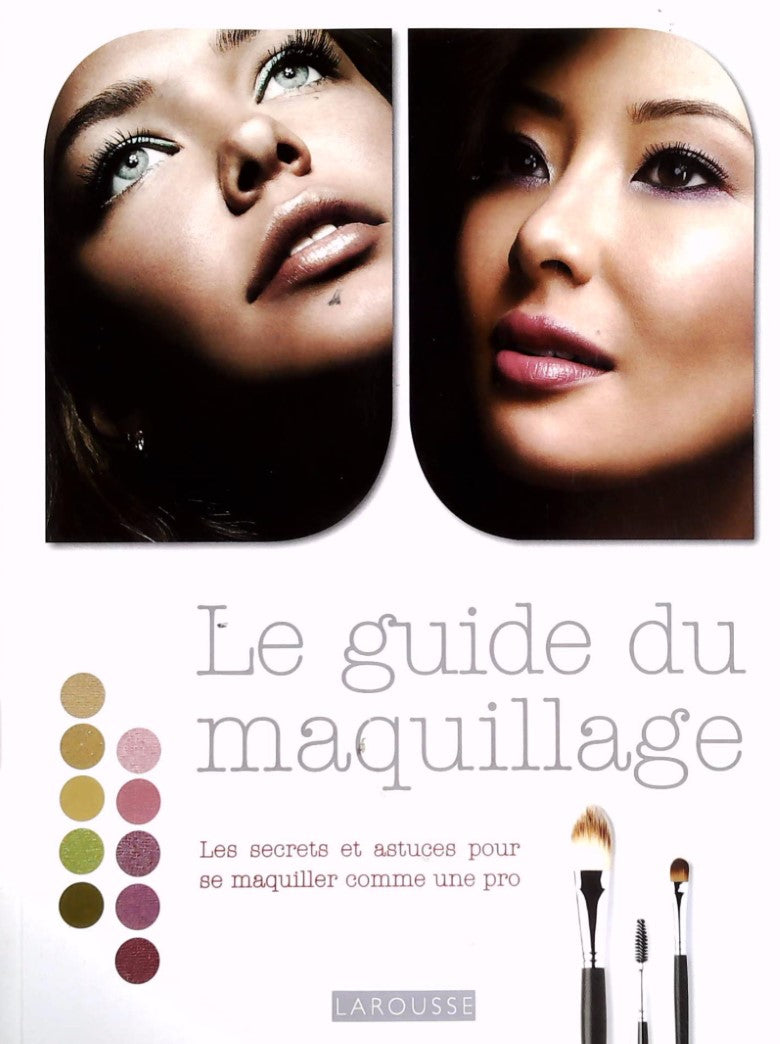 Livre ISBN 2035867673 Le guide du maquillage (Rae Morris)