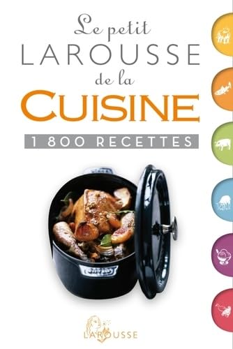 Livre Le Petit Larousse de la cuisine : 1800 Recettes - Collectif (Livre d'occasion) - ISBN 20358...