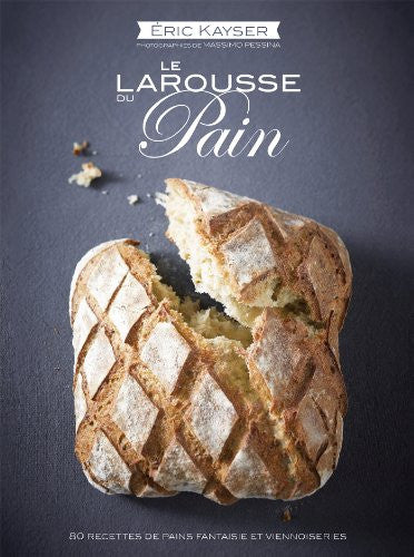 Livre Le larousse du pain (Eric Kayser) (Livre d'occasion) - ISBN 2035884454