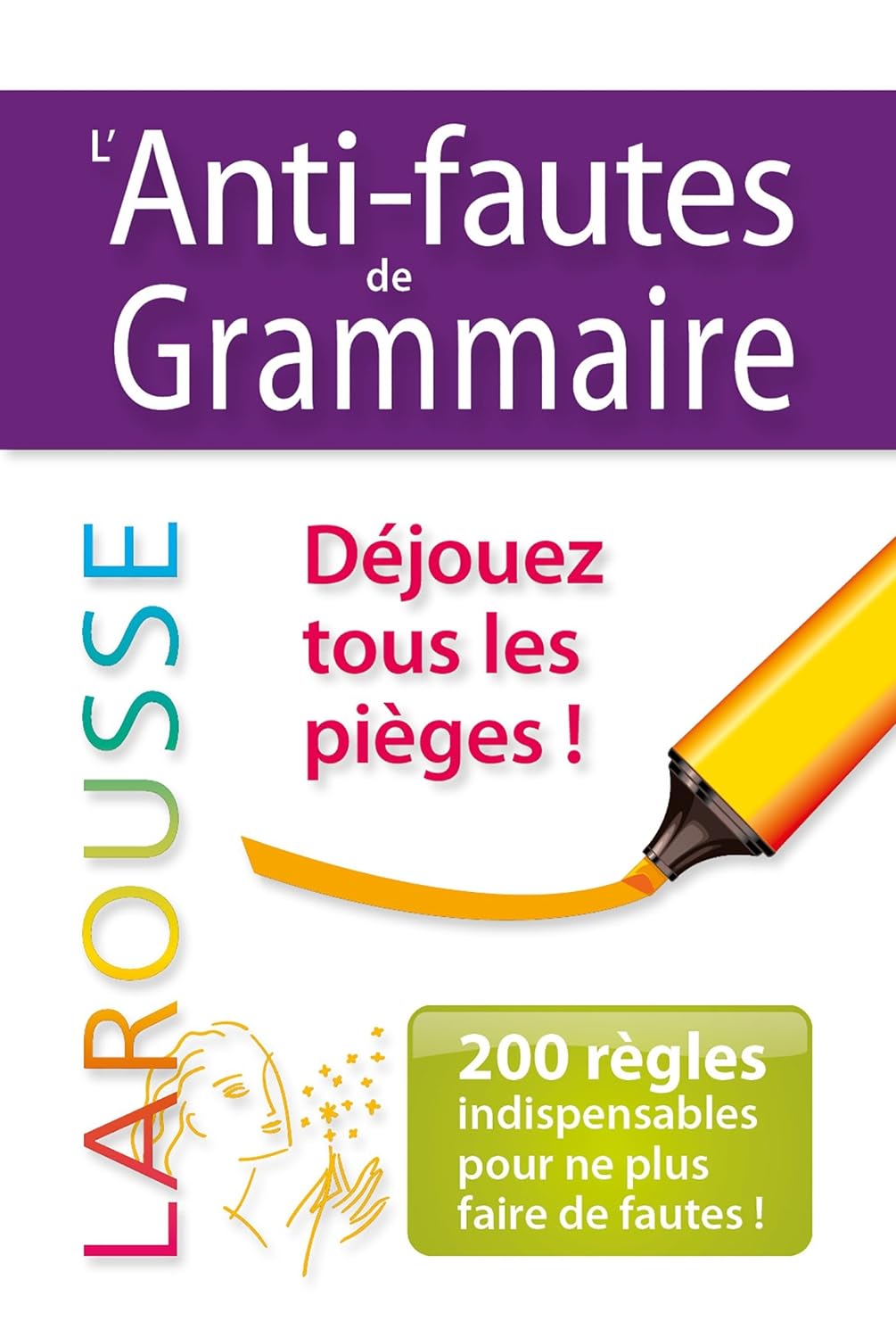 Livre L'anti-faute de grammaire : Déjouez tous les pièges - Collectif (Livre neuf) - ISBN 203592815X