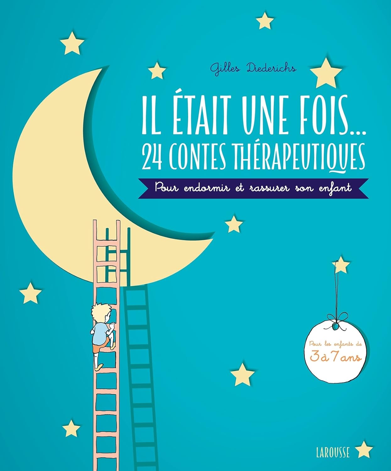 Livre Il était une fois… 24 contes thérapeutiques pour endormir et rassurer son enfant - Gilles D...