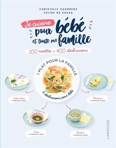 Livre Je cuisine pour bébé et toute ma famille - Christelle Courrège (Livre d'occasion) - ISBN 20...