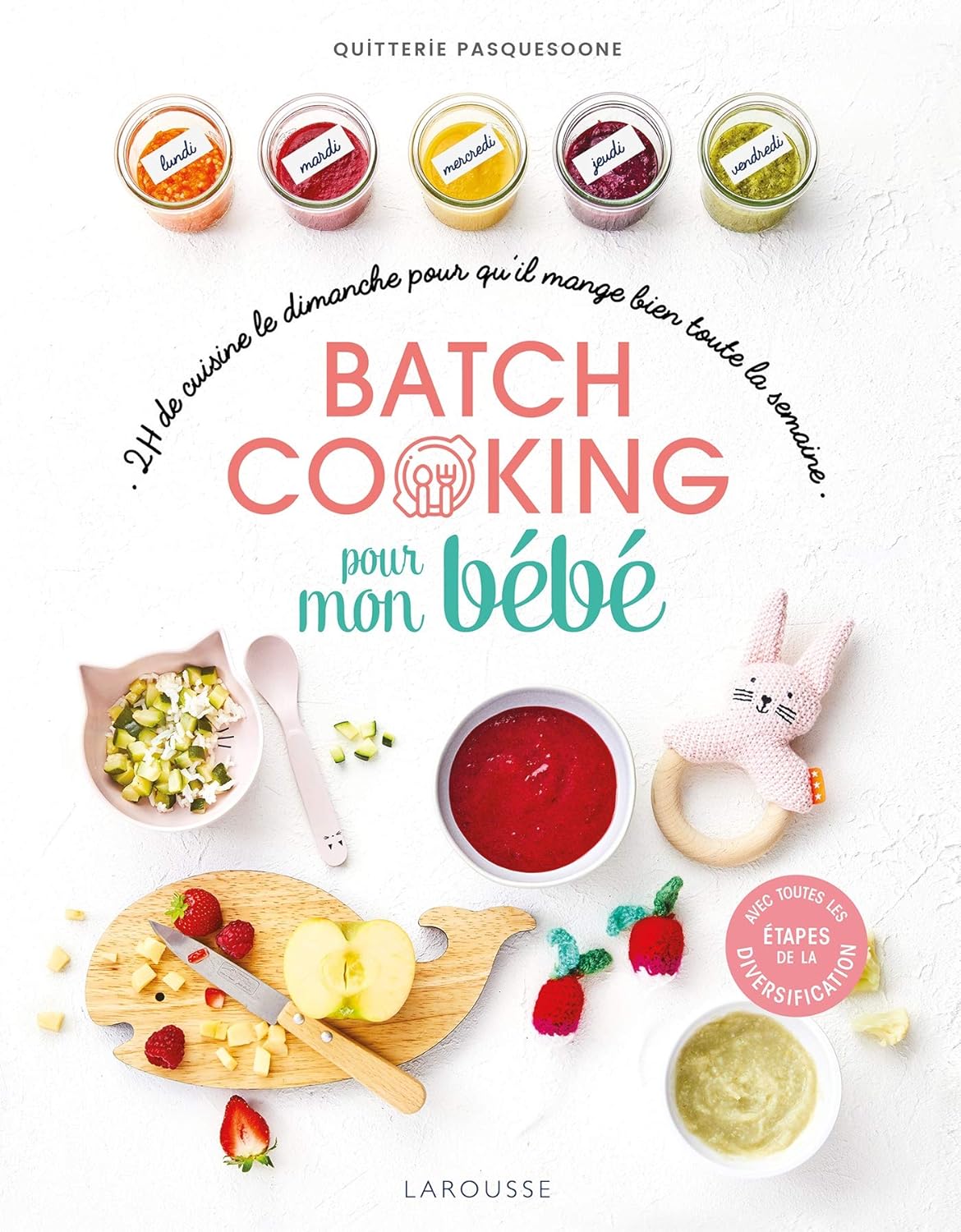 Batch Cooking pour mon bébé - Quitterie Pasquesoone