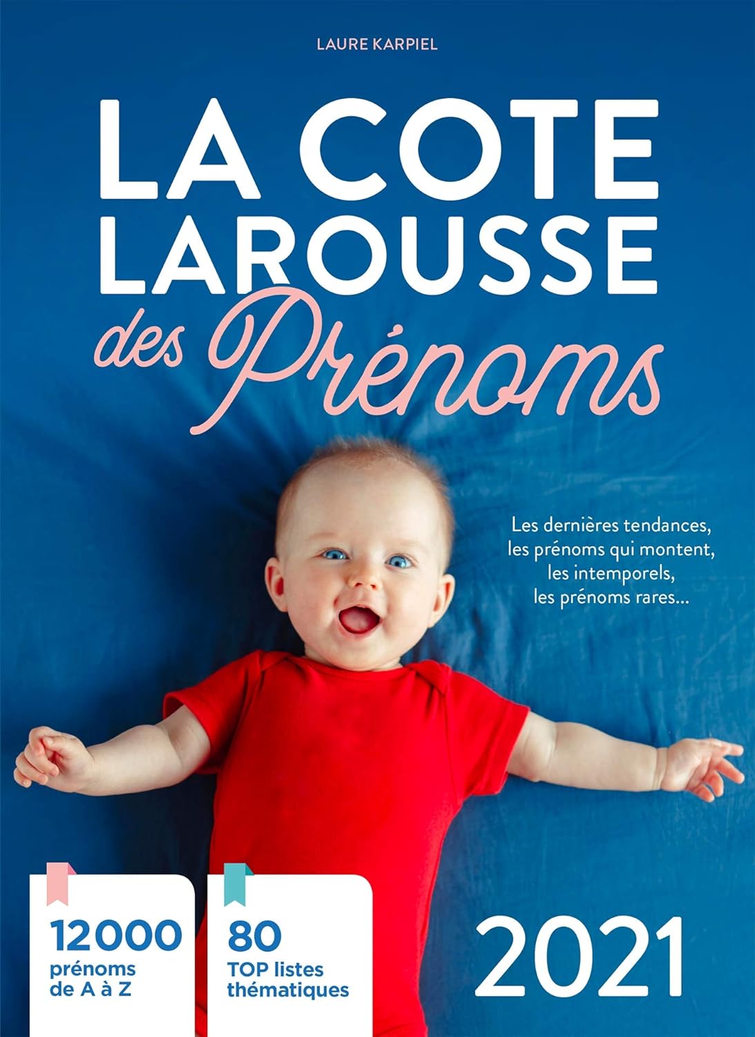Livre La cote Larousse des prénoms 2021 - Laure Karpiel (Livre d'occasion) - ISBN 203599148X