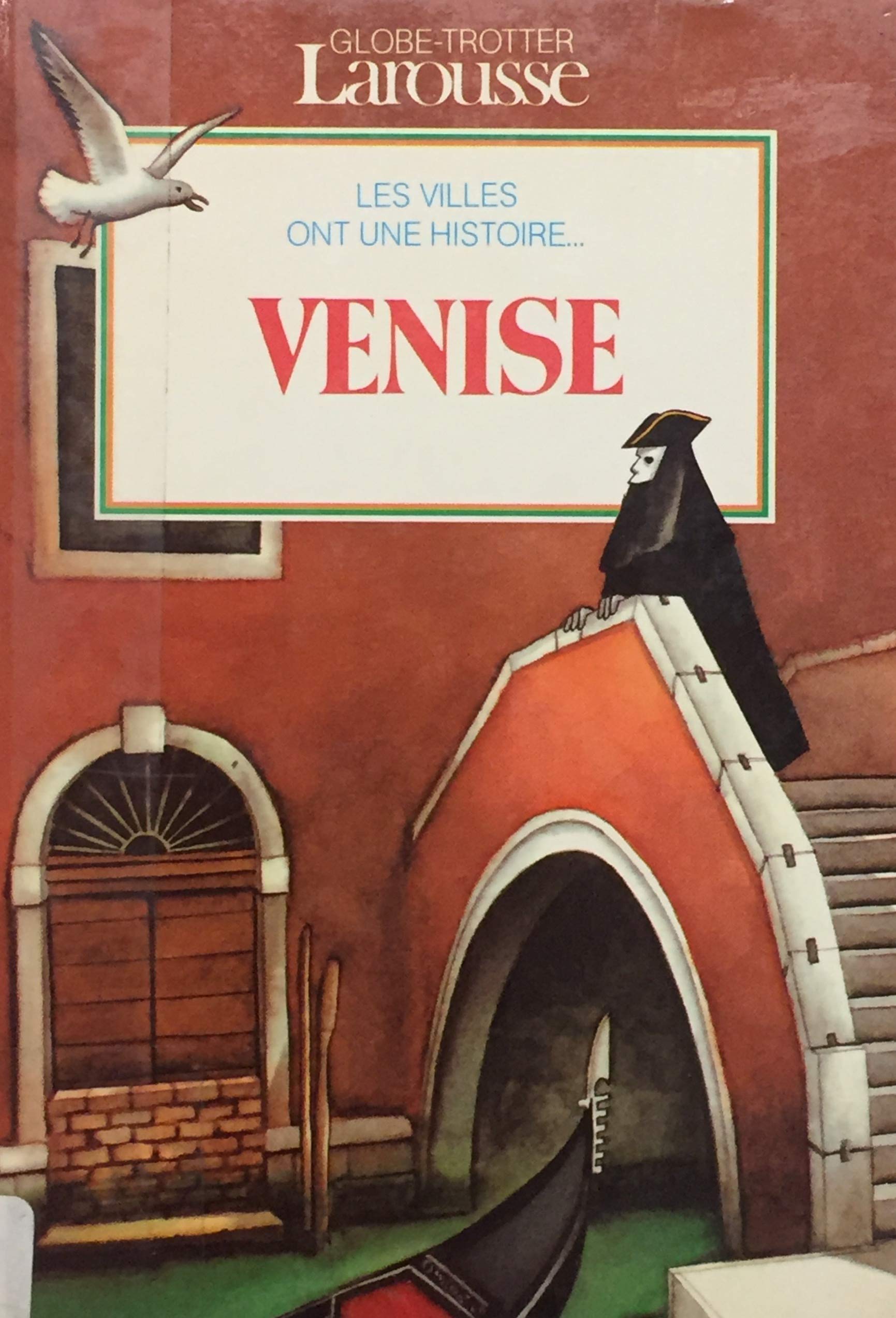 Livre Les villes ont une histoire : Venise - Emmanuelle Belloc (Livre d'occasion) - ISBN 203651409X