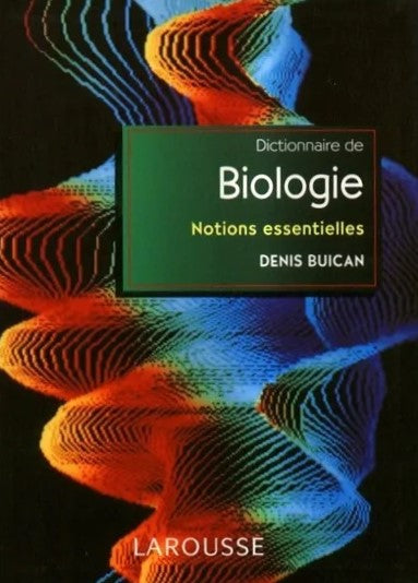 Livre Dictionnaire de biologie : Notions essentielles - Denis Buican (Livre d'occasion) - ISBN 20...