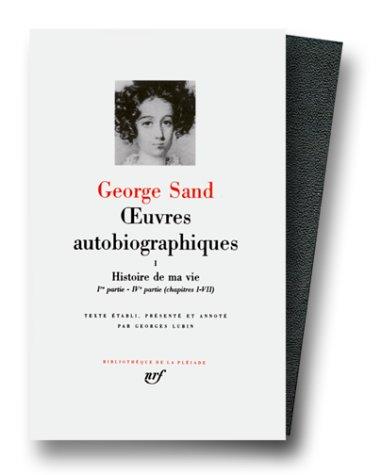 Livre Bibliothèque de la Pléiade # 1 : George sand : oeuvres autobiographiques (George Sand)...
