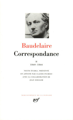 Livre Bibliothèque de la Pléiade # 2 : Correspondance tome II : 1860-1866 (Charles Baudelaire)...