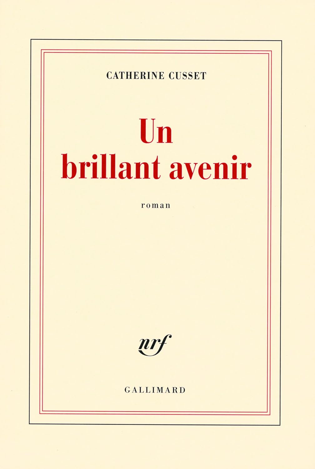 Livre Un brillant avenir - Catherine Cusset (Livre d'occasion) - ISBN 2070121984