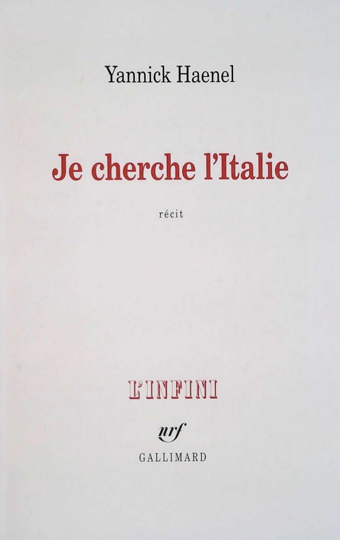 Livre Je cherche l'Italie - Yannick Haenel (Livre d'occasion) - ISBN 207014819X