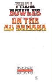 Livre Un thé au Sahara - Paul Bowles (Livre d'occasion) - ISBN 2070216829