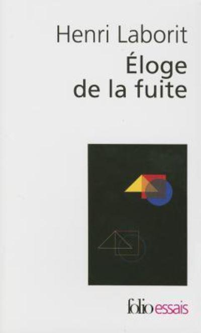 Livre L'éloge de la fuite (Henri Laborit) (Livre d'occasion) - ISBN 2070322831