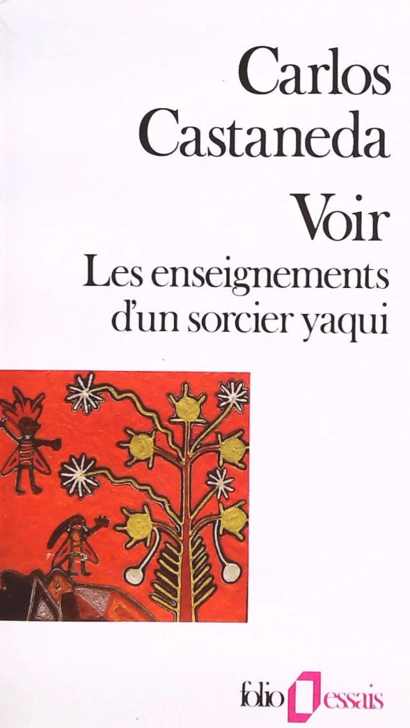 Livre Voir: Les enseignements d'un sorcier yaqui - Carlos Castaneda (Livre d'occasion) - ISBN 207...