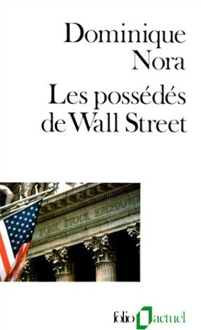 Livre Les possédés de Wall Street - Dominique Nora (Livre d'occasion) - ISBN 2070325253