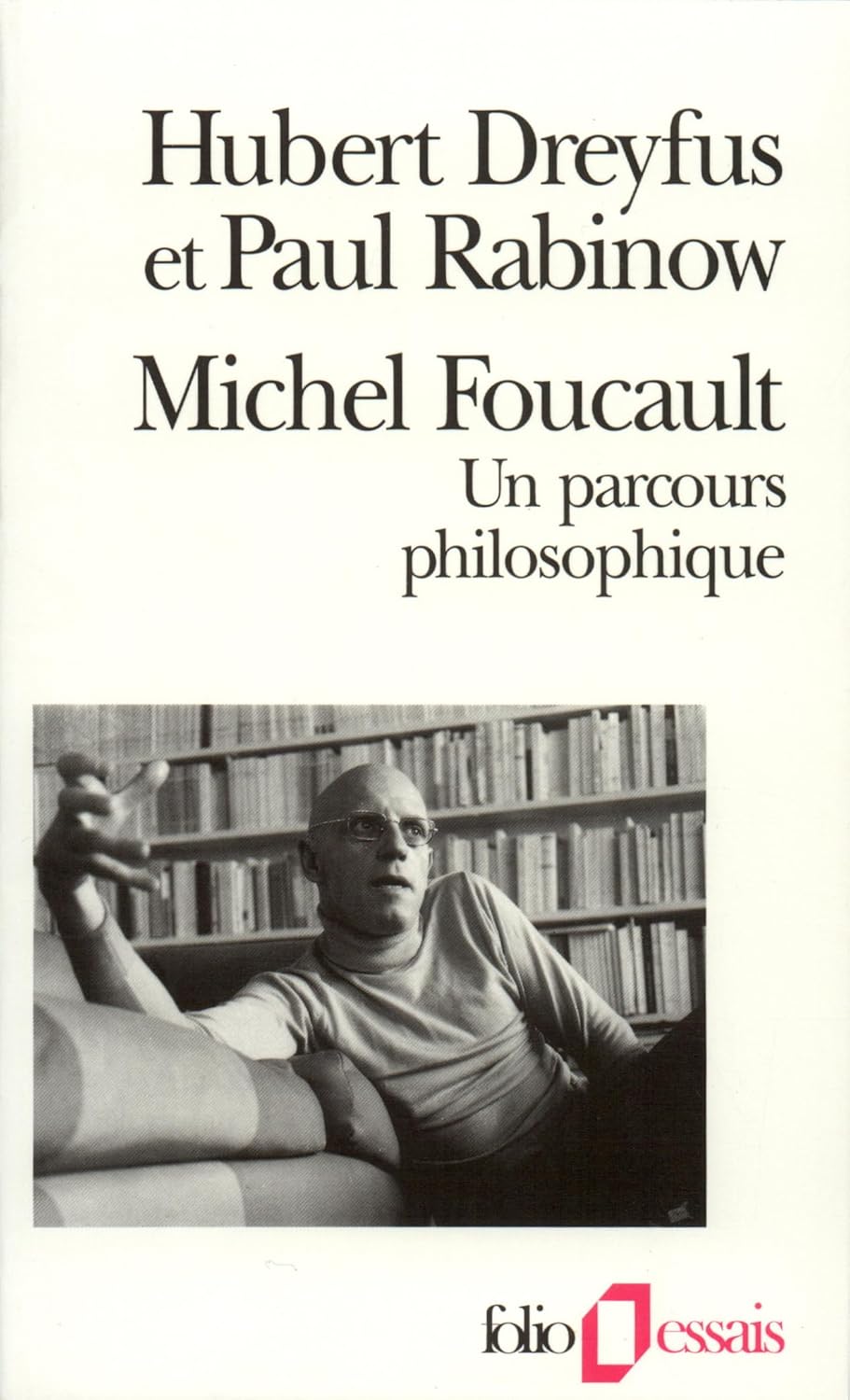 Livre Michel Foucault : Un parcours philosophique - Hubert Dreyfus (Livre d'occasion) - ISBN 2070...