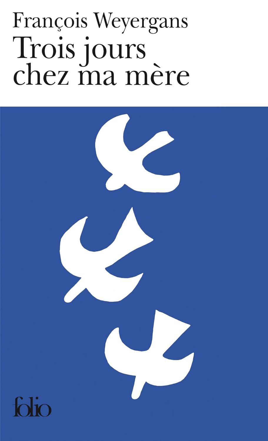 Livre Trois jours chez ma mère - François Weyergans (Livre d'occasion) - ISBN 2070345629