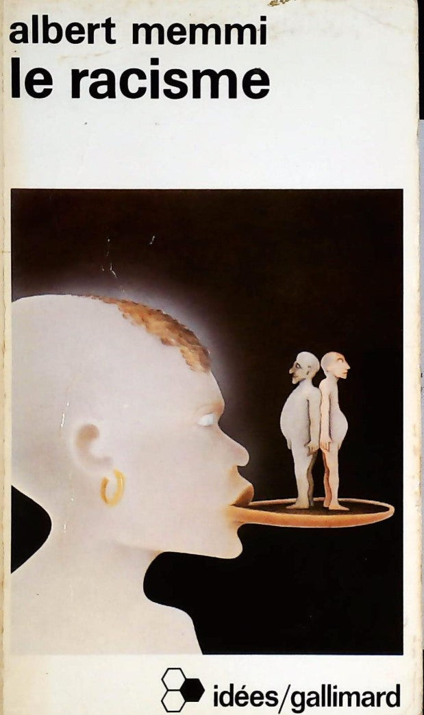Livre ISBN 207035461X Le racisme : Description, définition, traitement (Albert Memmi)