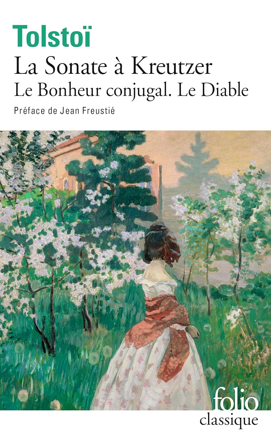 La Sonate à Kreutzer. Le bonheur conjugal. Le diable - Tolstoï