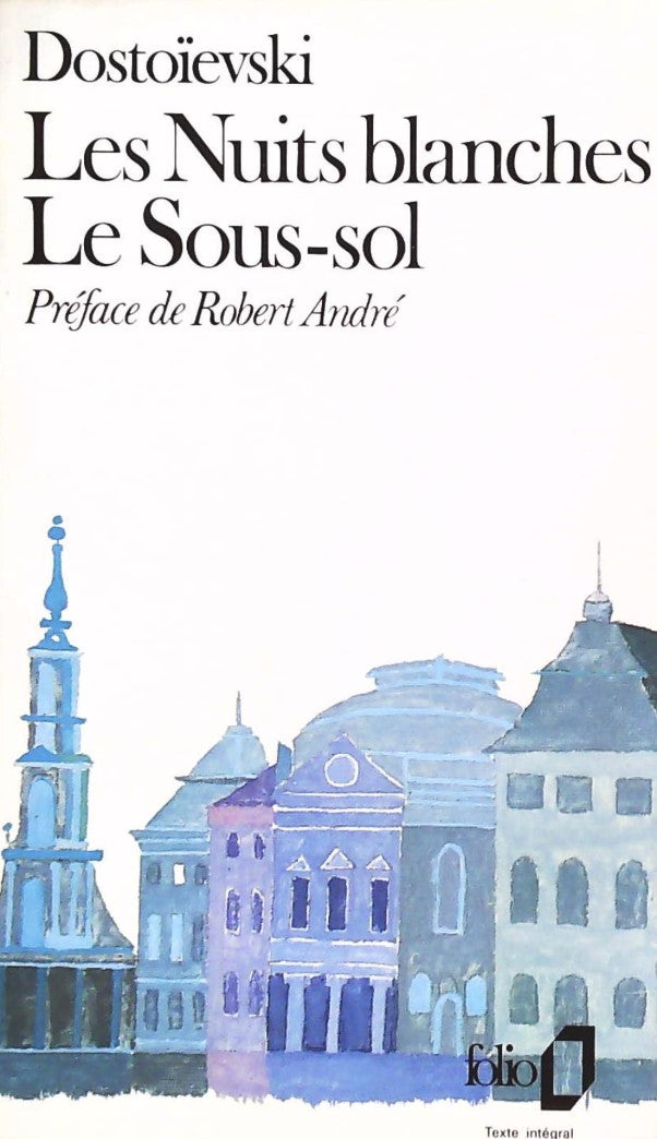 Livre ISBN 2070373525 Les nuits blanches -suivi de- Le sous-sol (Dostoïevski)