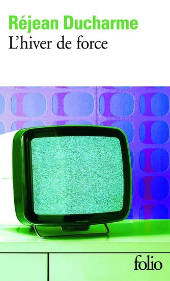 Livre L'hiver de force - Réjean Ducharme (Livre d'occasion) - ISBN 2070376222