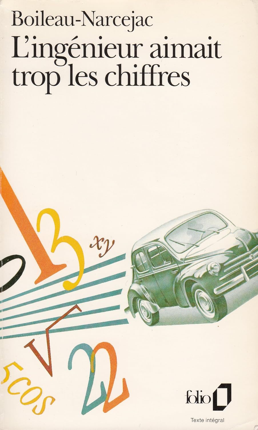 Livre L'ingénigeur aimait trop les chiffres (Boileau-Narcejac) (Livre d'occasion) - ISBN 2070377237