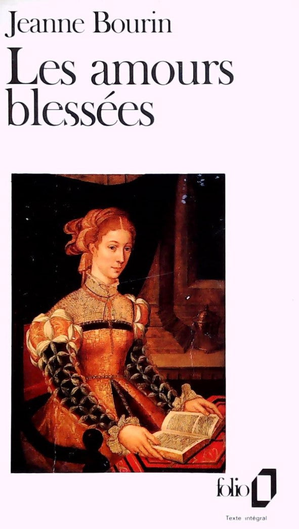 Livre Les amours blessées (Jeanne Bourin) (Livre d'occasion) - ISBN 2070381196