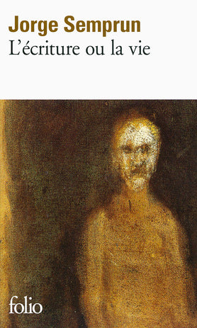 Livre L'écriture ou la vie - Jorge Semprun (Livre d'occasion) - ISBN 2070400557