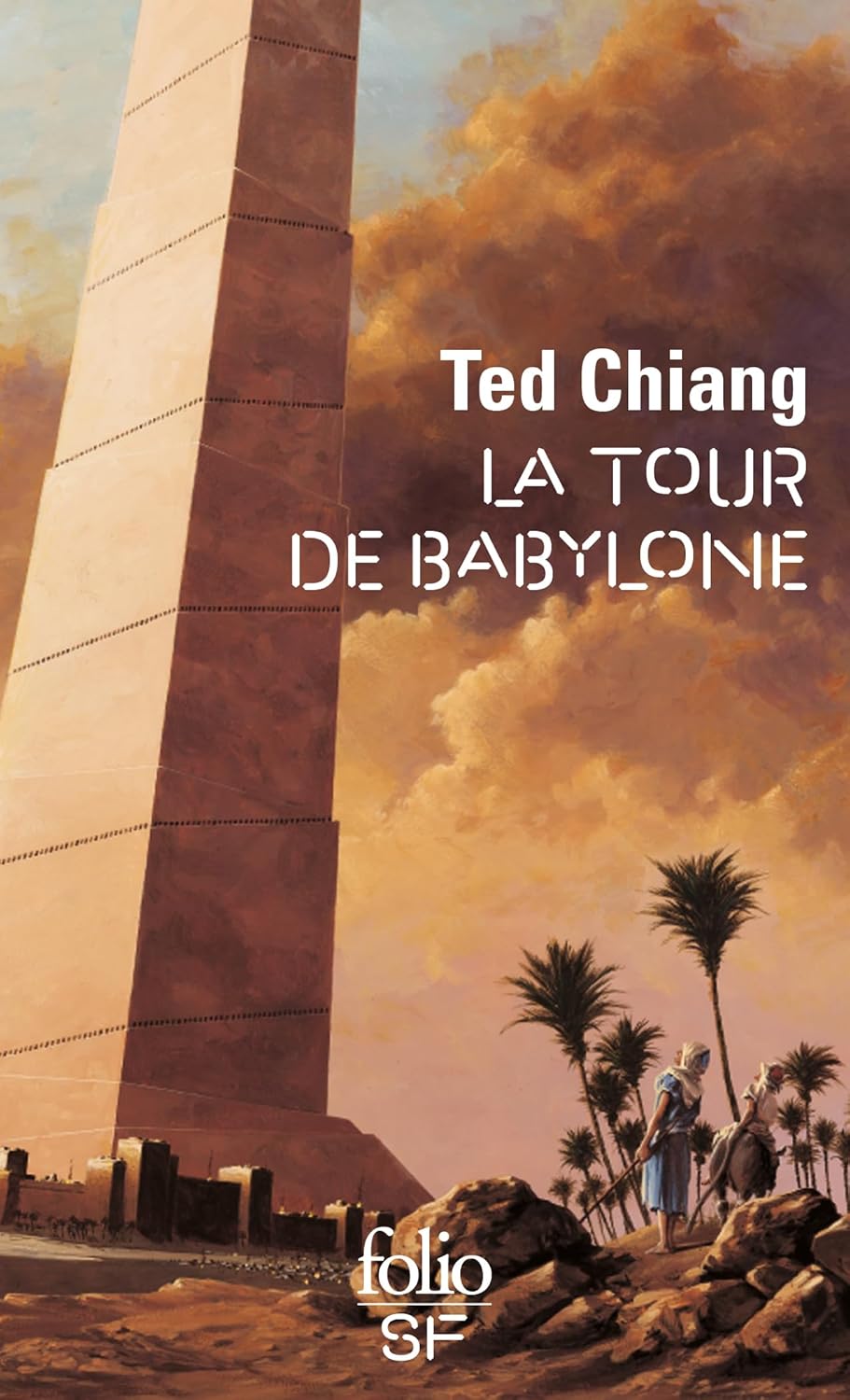 Livre La tour de Babylone - Ted Chiang (Livre d'occasion) - ISBN 2070406881