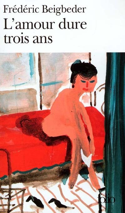 Livre L'amour dure trois ans - Frédéric Beigbeder (Livre d'occasion) - ISBN 2070414574