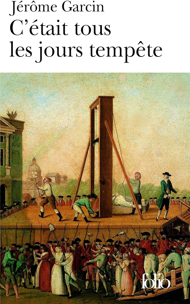 Livre C'était tous les jours tempête - Jérôme Garcin (Livre d'occasion) - ISBN 2070425045